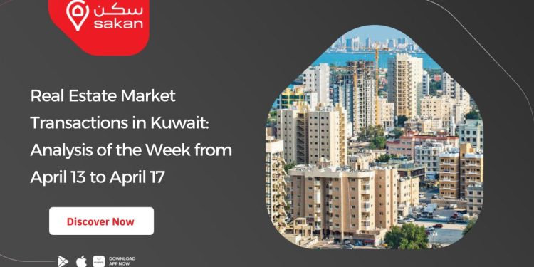 Real Estate Market Transactions in Kuwait: Analysis of the Week from April 13 to April 17
